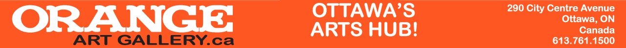 Orange Art Gallery 290 City Centre Ave., Ottawa, Ontario, Canada, 613.761.1500 shop online